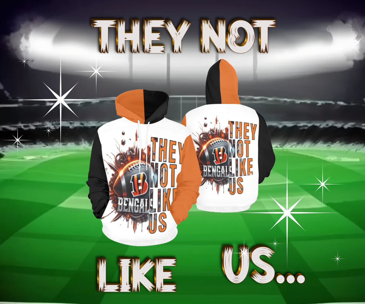 BENGALS THEY ARE NOT LIKE US PULL OVER HOODIE